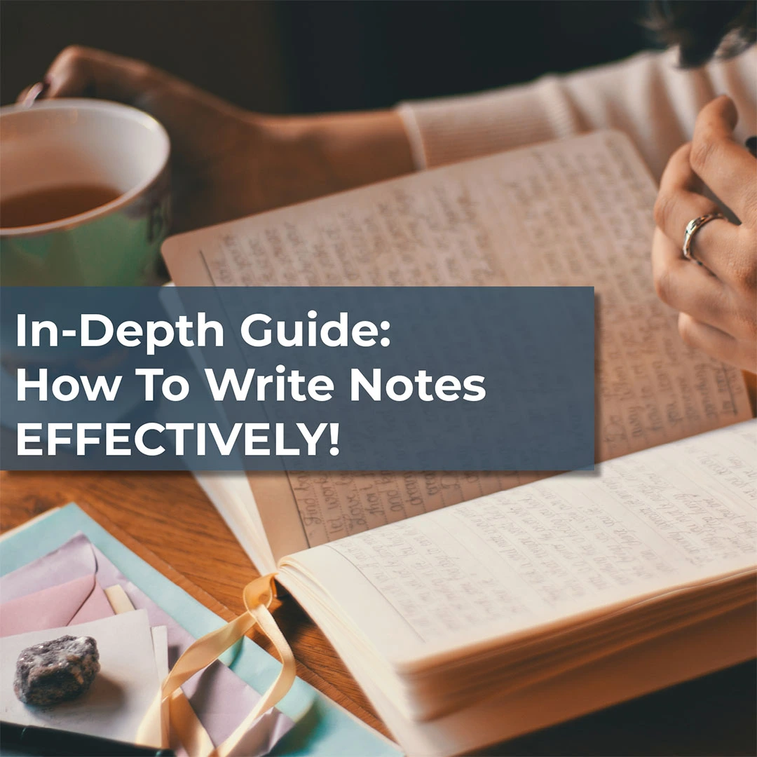 How To Write effective Notes